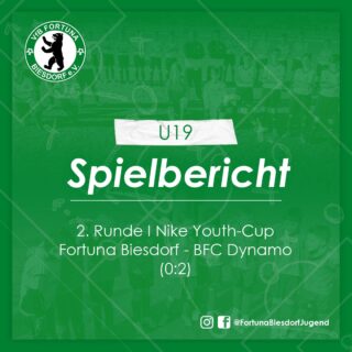 U19 I 2. Runde I Nike Youth-Cup I vs. BFC Dynamo